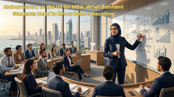 Maharashtra vs the US for MBA: What Bahraini Students Need to Know Before Deciding